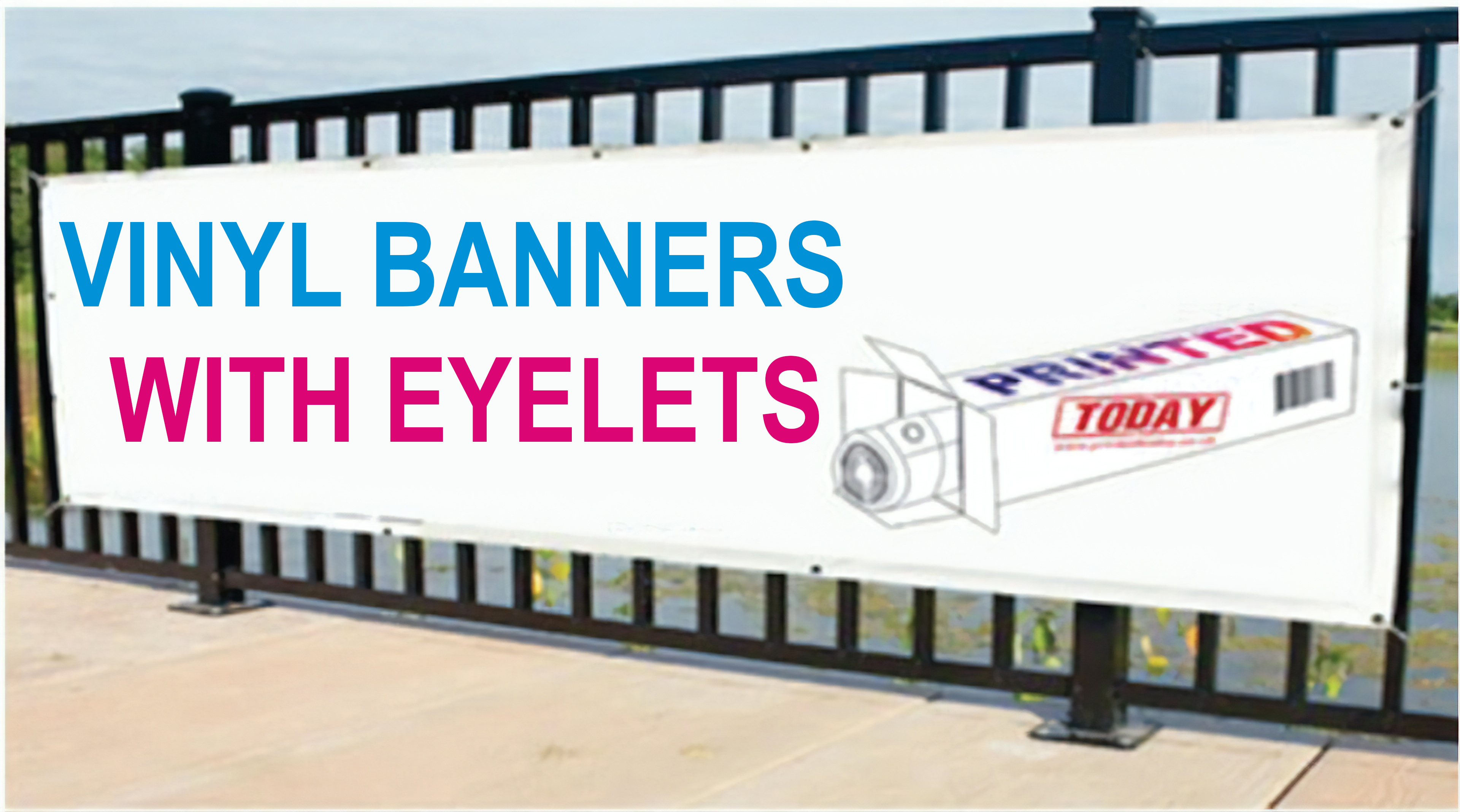 Vinyl Banners With Eyelets Amazing Discounts Only at Printed Today