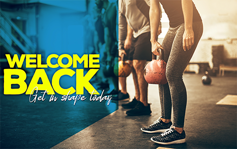 Welcome Back Get Your shape Today