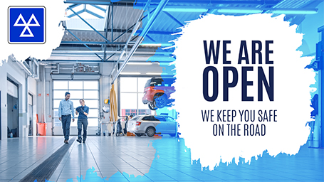 We Are Open We Keep You Safe On The Road