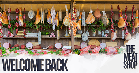 Welcome Back The Meat Shop