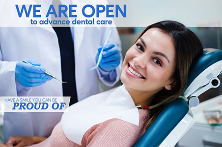 We Are Open To Advance Dental Care