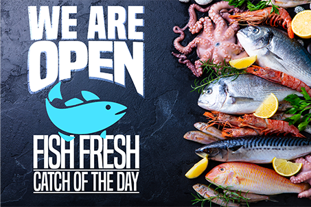 We Are Open Fish Fresh Catch Of The Day
