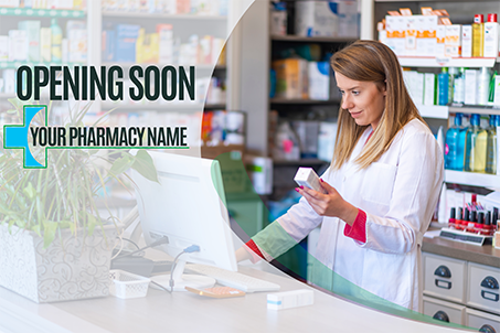 Opening Soon Your Pharmacy Name