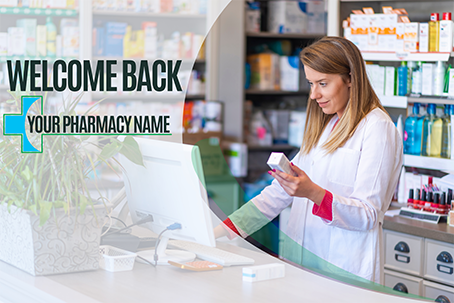 Welcome Back Your Pharmacy Name