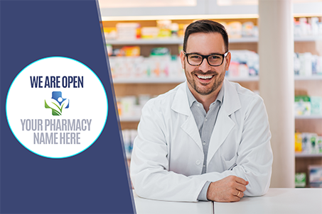 We Are Open Your Pharmacy Name Here