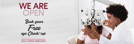 We Are Open Book Your Free Eye Check Up