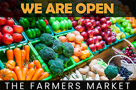 We Are Open The Farmers Market