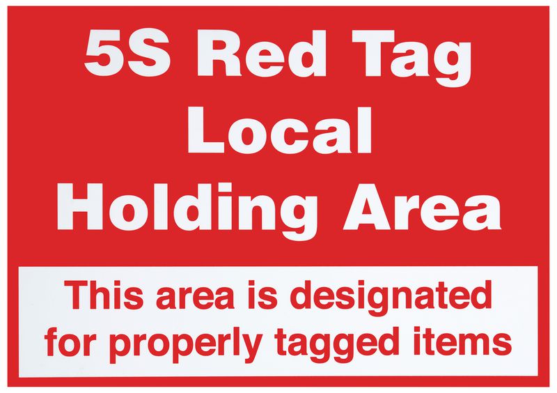 5S Red Tag Local Holding Area Signs