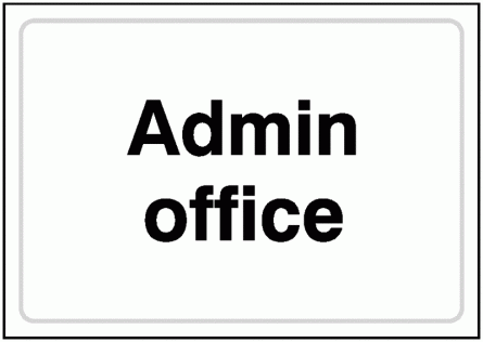 Admin Office White/Black Landscape Signs UV Resistant