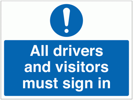 All Drivers & Visitors Must Sign In Signs