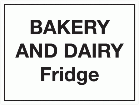 Bakery And Dairy Fridge Sign