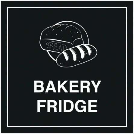 Bakery Fridge Sign