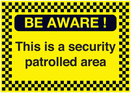 Be Aware This Is A Security Protected Area Sign