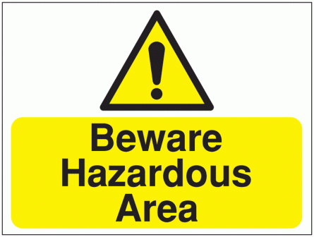 Construction Signs - Beware Hazardous Area