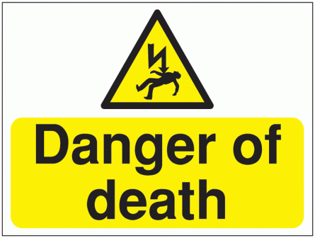 Construction Signs - Danger of Death