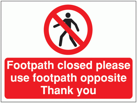 Construction Signs - Footpath Closed Please Use...
