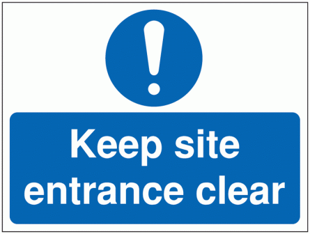 Construction Signs - Keep Site Entrance Clear