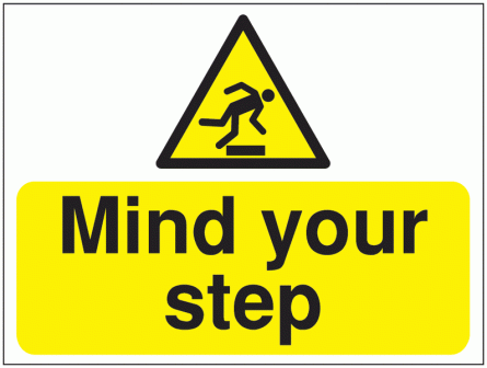 Construction Signs - Mind Your Step