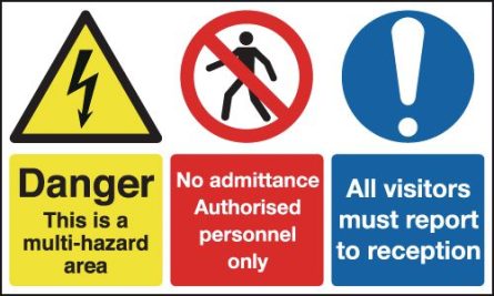 Danger/No Admittance/Visitors Report To Reception Sign