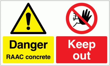 Danger Reinforced Autoclaved Aerated Concrete (RAAC) Keep Out Sign
