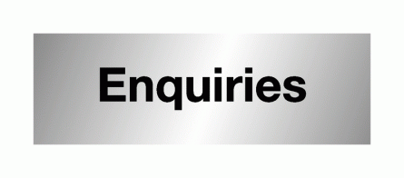 Enquiries Sign - Aluminium