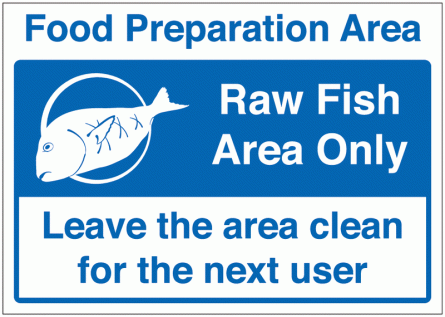 Food Preparation Area - Raw Fish Area Only Sign