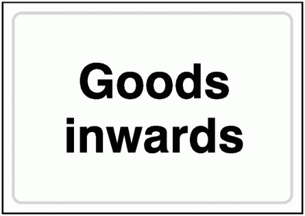 Goods Inwards Sign