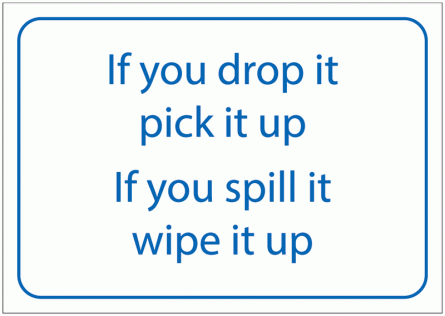 If You Drop It/If You Spill It Signs
