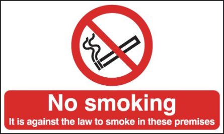 It Is Against The Law To Smoke In These Premises Signs
