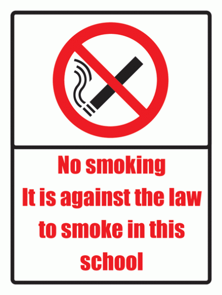 It Is Against The Law To Smoke In This School Sign