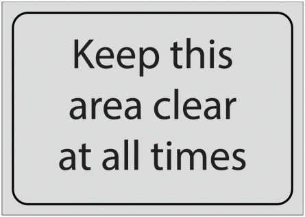 Keep This Area Clear At All Times Sign