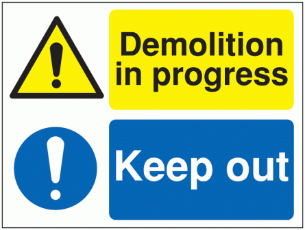 Multi-Message Site Signs - Demolition in Progress