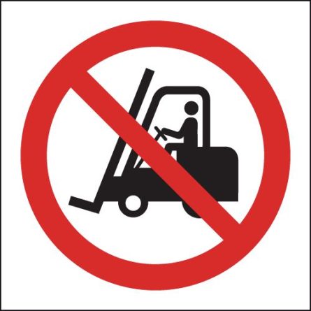 No Fork Lift Trucks Sign