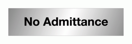 No Admittance Aluminium Door Signs
