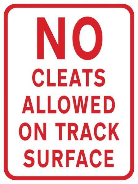 No Cleats Allowed On Track Surface Sign for Car Parks