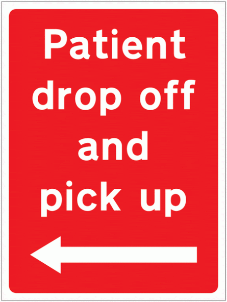 Patient Drop Off/Pick Up Left Arrow Car Park Sign