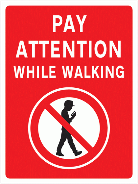 Pay Attention While Walking Sign for Car Parks