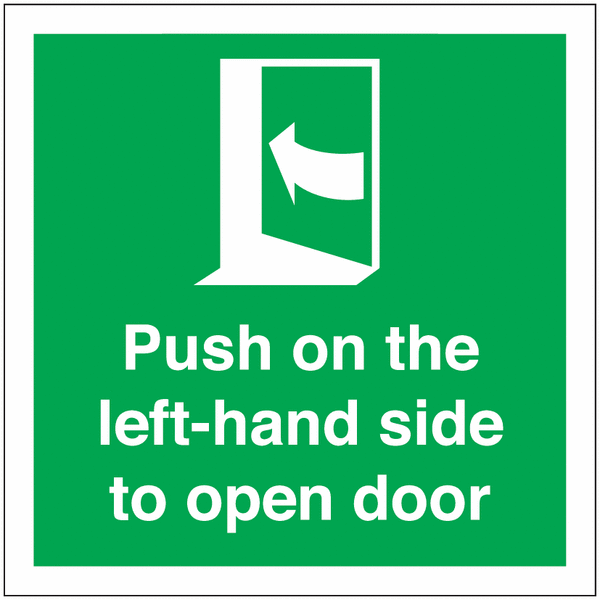 Push On The Left Hand Side To Open Door Sign
