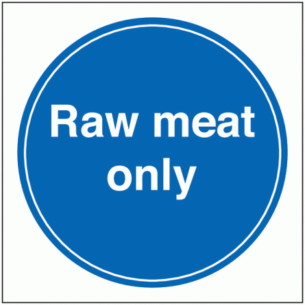 Raw Meat Only Sign