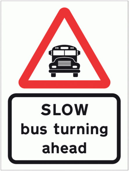 SLOW Bus Turning Ahead Sign