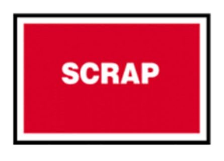 Scrap - Quality Assurance Sign