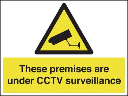 These Premises Are Under CCTV Surveillance Sign