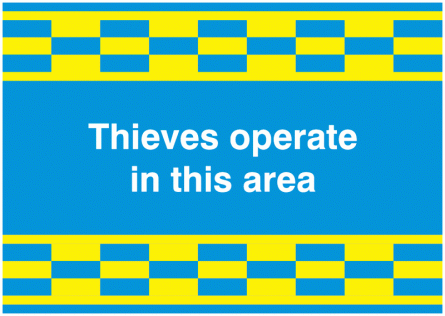 Thieves Operate In This Area Signs