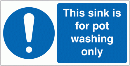 This Sink Is For Pot Washing Only Sign