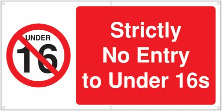 Banner Signs - Strictly No Entry to Under 16s