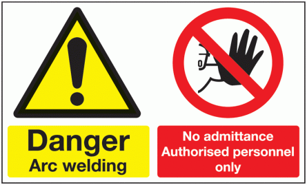 Danger Arc Welding/No Admittance... Multi-Message Signs