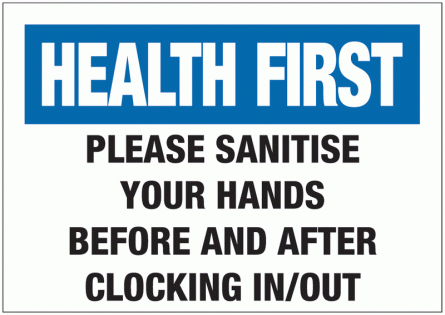 Please Sanitise Your Hands Before And After Clocking In/Out Sign
