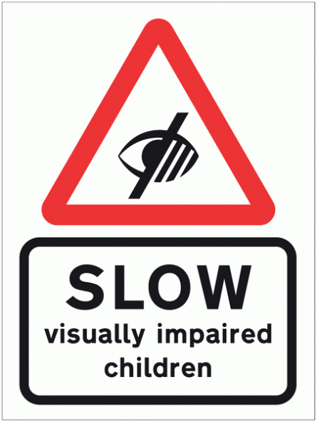 SLOW Visually Impaired Children Sign with Blind sign