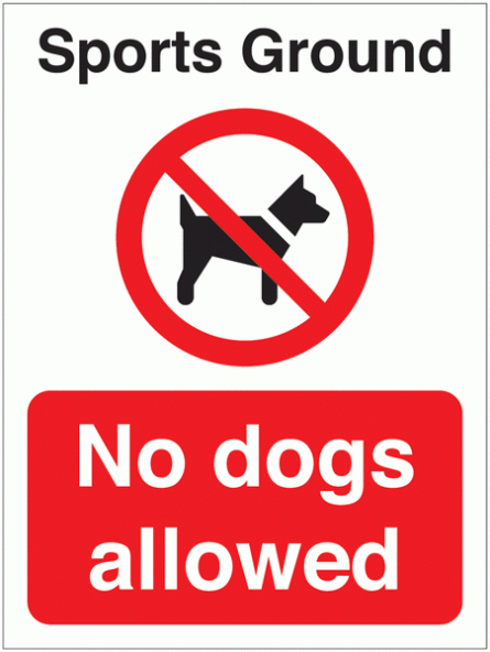 Sports Ground - No Dogs Allowed Sign