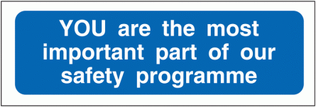 You Are The Most Important... PPE Locker Signs